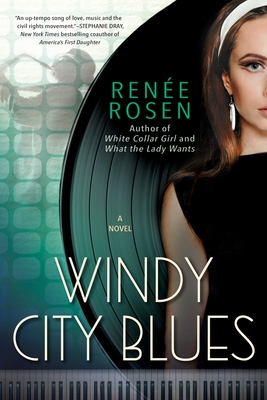 Windy City Blues By Renée Rosen Cover Image