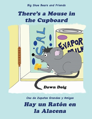 Hay un Raton en la Alacena: Una gran aventura de osos y amigos de zapatos By Dawn Doig Cover Image