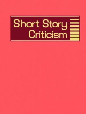 Short Story Criticism, Volume 213: Excerpts from Criticism of the Works of Short Fiction Writers Cover Image