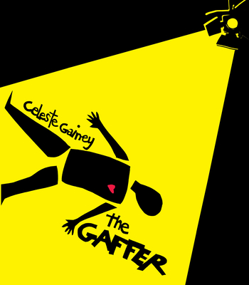 the GAFFER By Celeste Gainey Cover Image
