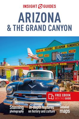Insight Guides Arizona & Grand Canyon (Travel Guide with Free Ebook)