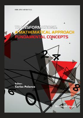 Transformations: A Mathematical Approach - Fundamental Concepts Cover Image