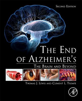 The End of Alzheimer's: The Brain and Beyond Cover Image
