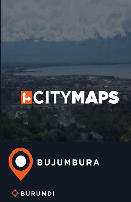 City Maps Bujumbura Burundi By James McFee Cover Image