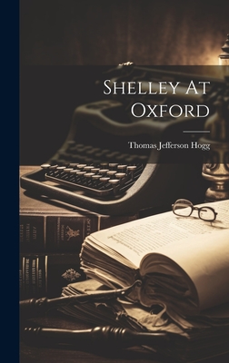 Shelley At Oxford Cover Image