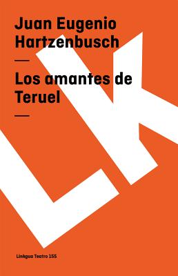 Los amantes de Teruel Cover Image