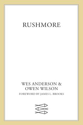 Rushmore: A Screenplay Cover Image