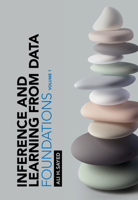 Inference and Learning from Data: Volume 1: Foundations Cover Image