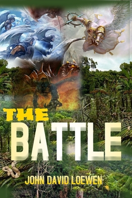The Battle By John David Loewen Cover Image