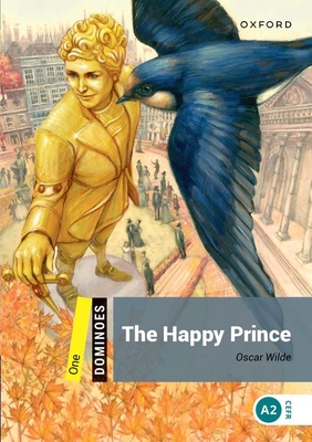 The Happy Prince: Starter Level: 250-Word Vocabularythe Happy