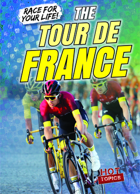 The Tour de France By Kate Mikoley Cover Image