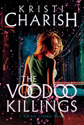 The Voodoo Killings: A Kincaid Strange Novel (Kincaid Strange Series, The #1)