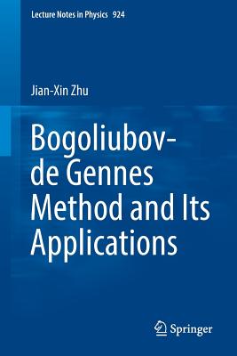 Bogoliubov-de Gennes Method and Its Applications (Lecture Notes in Physics #924)
