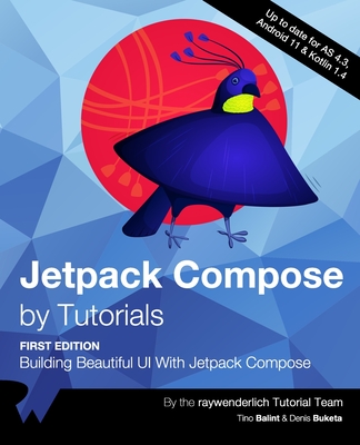 Jetpack Compose by Tutorials (First Edition): Building Beautiful UI With Jetpack Compose Cover Image