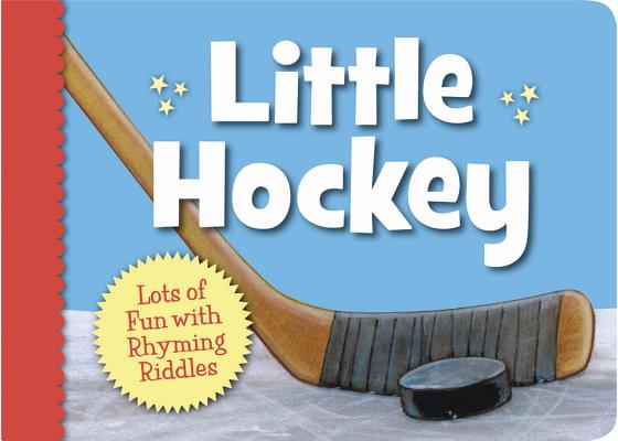Little Hockey (Little Sports) By Matt Napier, Renné Benoit (Illustrator) Cover Image