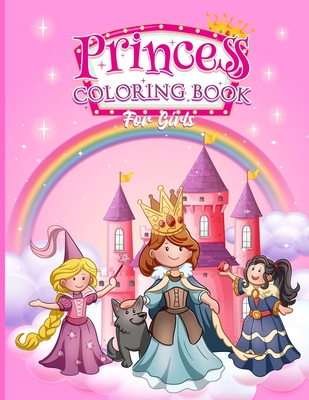 Princesses Coloring Book for kids ages 4 - 8 for girls and boys