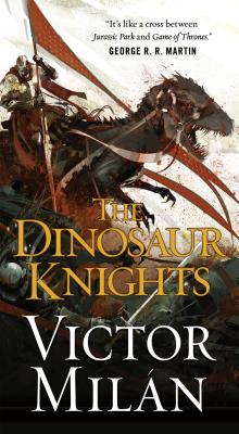 The Dinosaur Knights (The Dinosaur Lords #2) Cover Image