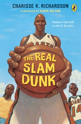 The Real Slam Dunk By Charisse Richardson Cover Image