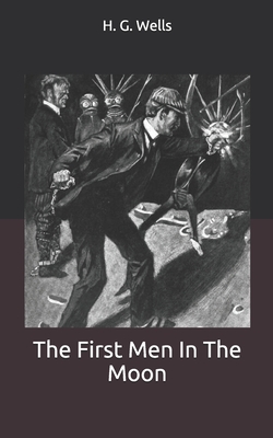 The First Men In The Moon