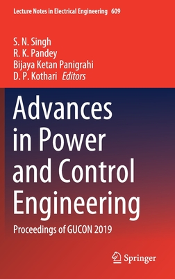 Advances in Power and Control Engineering: Proceedings of Gucon