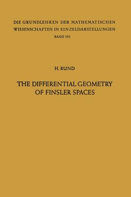 The Differential Geometry of Finsler Spaces (Grundlehren Der Mathematischen Wissenschaften #101) Cover Image