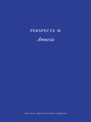 Perspecta 48: Amnesia