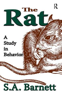 The Rat: A Study in Behavior By S. A. Barnett Cover Image