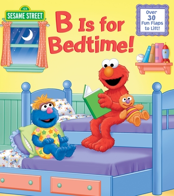 B Is for Bedtime! (Sesame Street) By Naomi Kleinberg, Tom Brannon (Illustrator) Cover Image