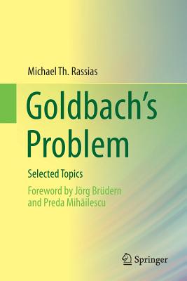 Goldbach's Problem: Selected Topics Cover Image