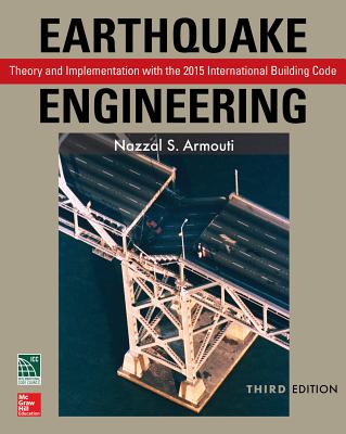 Earthquake Engineering: Theory and Implementation with the 2015 International Building Code, Third Edition Cover Image