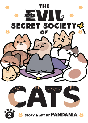 The Evil Secret Society of Cats Vol. 2 By PANDANIA Cover Image