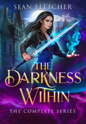 The Darkness Within: The Complete Series By Sean Fletcher Cover Image
