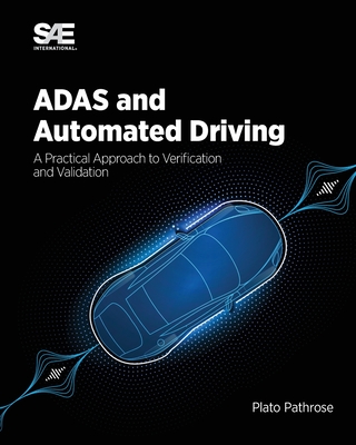 ADAS and Automated Driving: A Practical Approach to Verification and Validation Cover Image