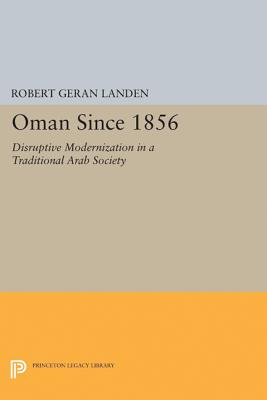 Oman Since 1856 (Princeton Legacy Library #2286) Cover Image