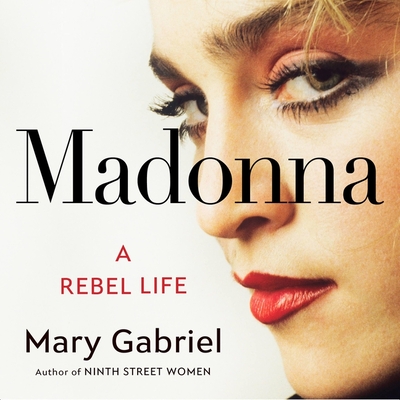 Madonna: A Rebel Life Cover Image