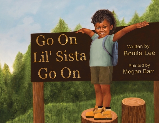 Go On Lil' Sista Go On By Bonita Lee Cover Image