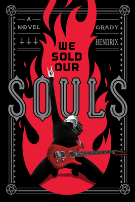 We Sold Our Souls: A Novel