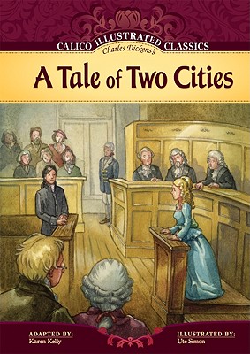 Tale of Two Cities (Calico Illustrated Classics) Cover Image