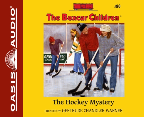 The Hockey Mystery (The Boxcar Children Mysteries #80) By Gertrude Chandler Warner, Aimee Lilly (Narrator) Cover Image
