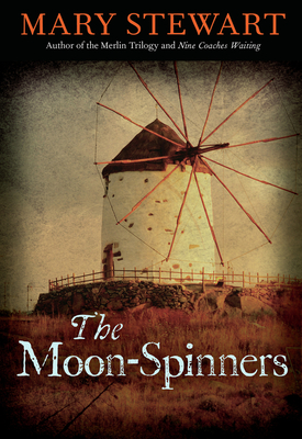 The Moon-Spinners (Rediscovered Classics #14) By Mary Stewart Cover Image