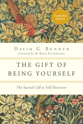 The Gift of Being Yourself: The Sacred Call to Self-Discovery (Spiritual Journey) Cover Image