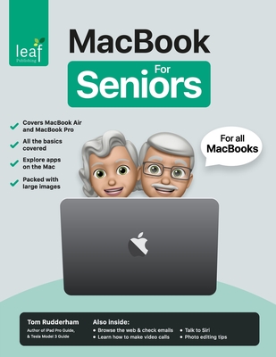 MacBook For Seniors: The senior-focused instruction manual for MacBook Air and MacBook Pro Cover Image