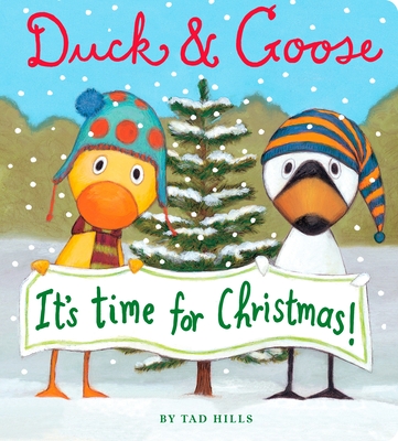 Duck & Goose, It's Time for Christmas! (Oversized Board Book) By Tad Hills, Tad Hills (Illustrator) Cover Image