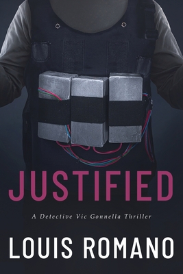 Justified: A Detective Vic Gonnella Thriller Cover Image