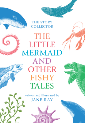 Cover for The Little Mermaid and Other Fishy Tales (Story Collector)