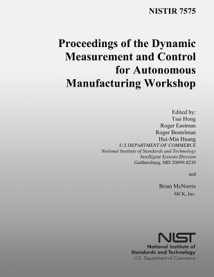 Proceedings of the Dynamic Measurement and Control for Autonomous Manufacturing Workshops Cover Image
