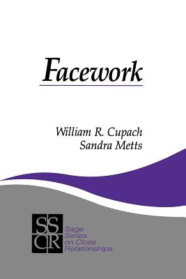 Facework By William R. Cupach, Sandra M. Metts Cover Image