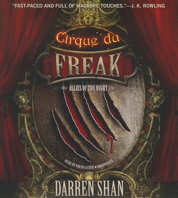 Allies of the Night (Cirque Du Freak: Saga of Darren Shan #8) By Darren Shan, Ralph Lister (Read by) Cover Image