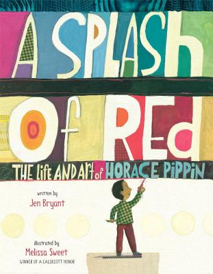 A Splash of Red: The Life and Art of Horace Pippin Cover Image