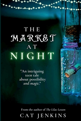 The Market at Night By Cat Jenkins Cover Image
